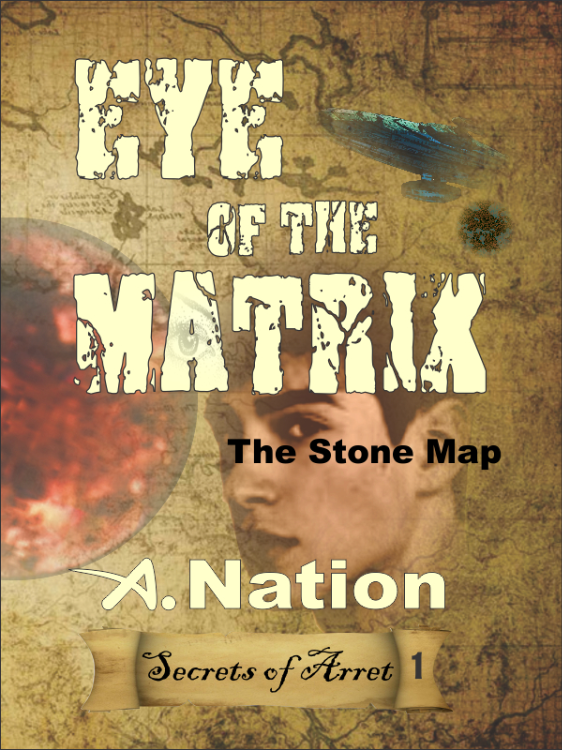 Eye of the Matrix - (Book 1 in the Quest series) by A. Nation