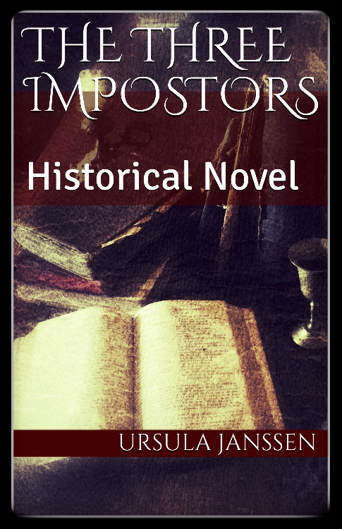 The Three Impostors: Historical Novel by Ursula Janssen