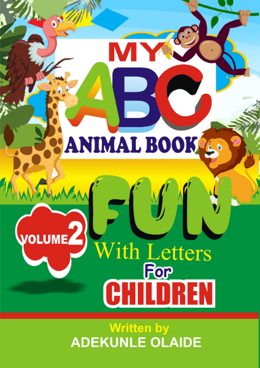 My ABC Animal Book: Fun with Letters (Volume 2) by Adekunle Olaide