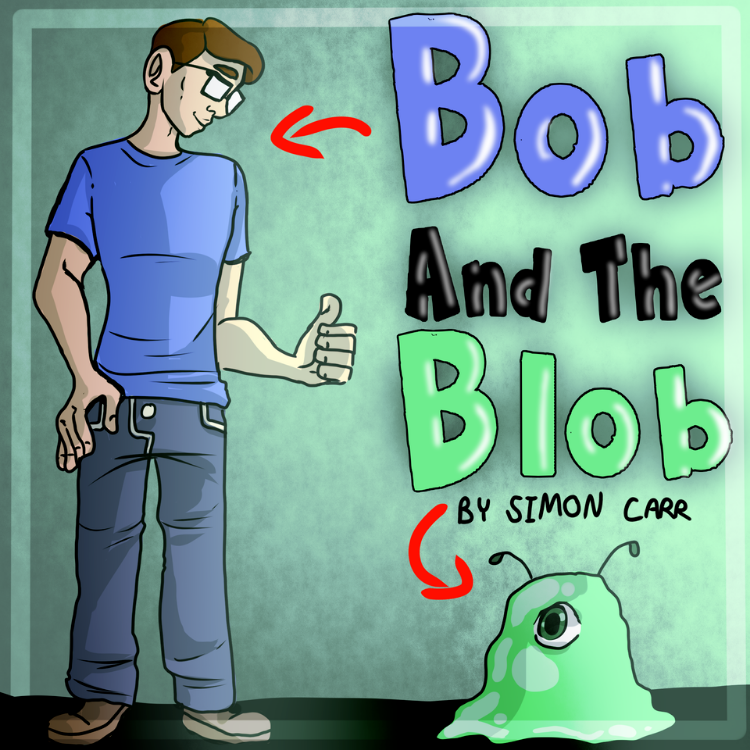 Bob and the blob by Simon carr