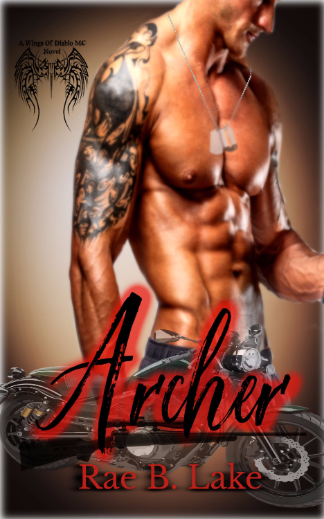 Archer: A Wings of Diablo MC Novel by Rae B. Lake
