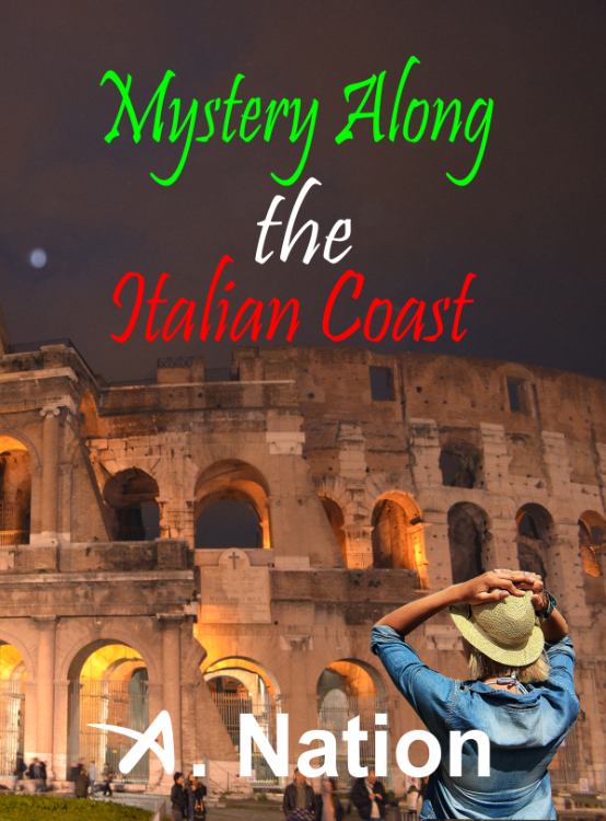 Mystery Along the Italian Coast - Book 2 by A. Nation