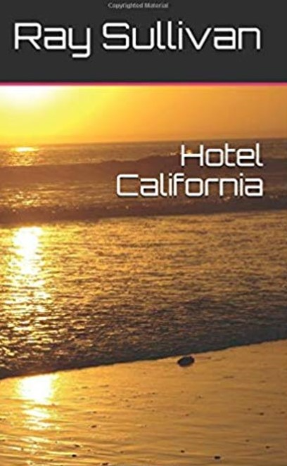 Hotel California by Ray Sullivan