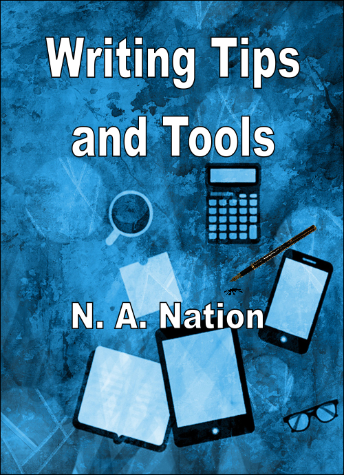 Writing Tips and Tools by A. Nation