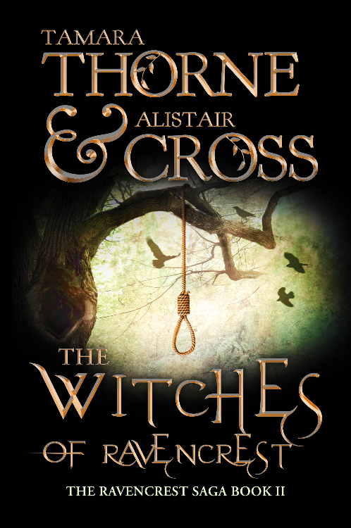 The Witches of Ravencrest (The Ravencrest Saga: Book II) by Tamara Thorne and Alistair Cross