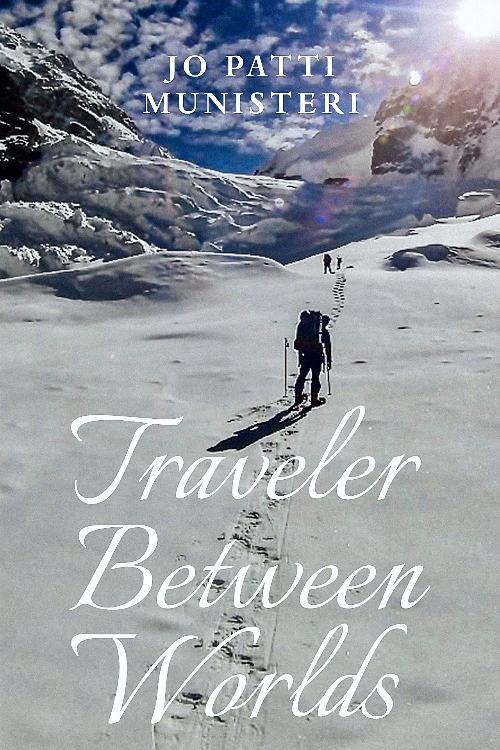 Traveler Between Worlds by Jo Patti Munisteri