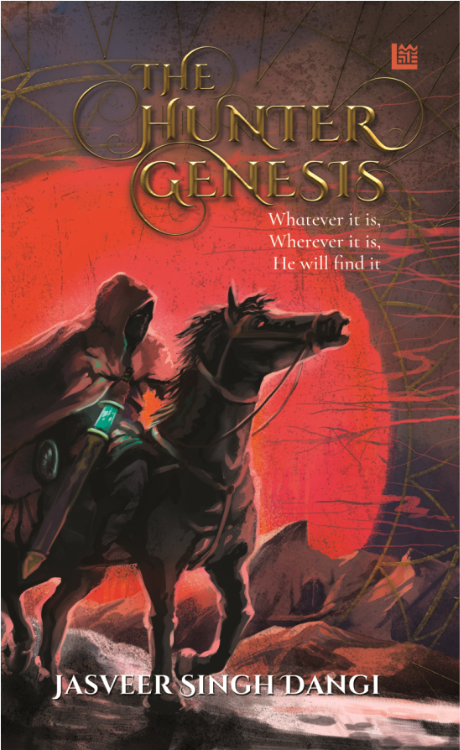 New book: The Hunter Genesis - Whatever it is, wherever it is, he will find it
