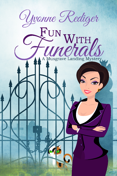 Fun With Funerals by Yvonne Rediger