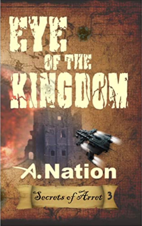 Eye of the Kingdom by A. Nation