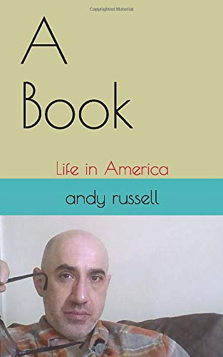 "A Book Life in America" by andy russell
