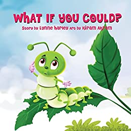 What If You Could? by Lynne Harley