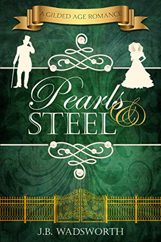 Pearls & Steel by J.B. Wadsworth