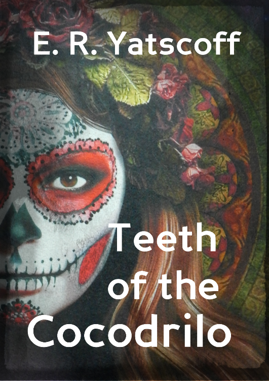 Teeth Of The Cocodrilo by Edward Yatscoff