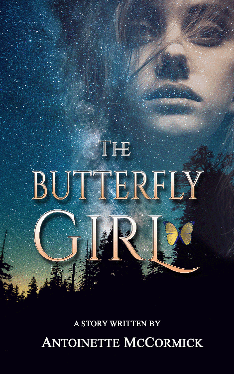 The Butterfly Girl by Antoinette McCormick