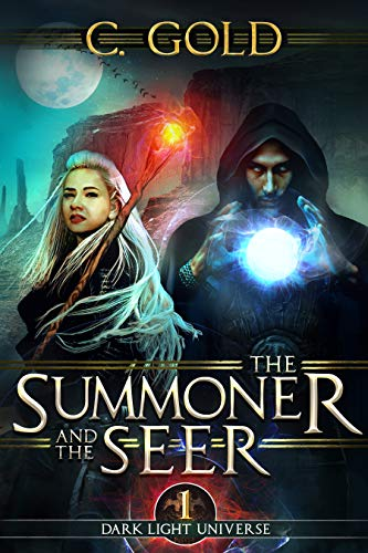 The Summoner and the Seer by C. Gold