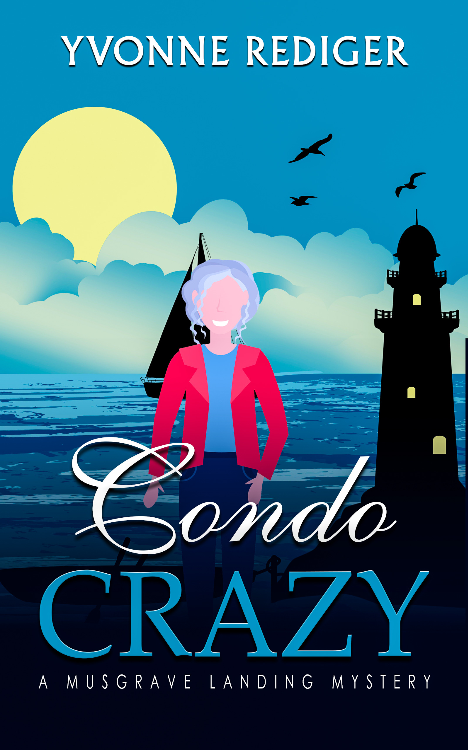 Condo Crazy by Yvonne Rediger