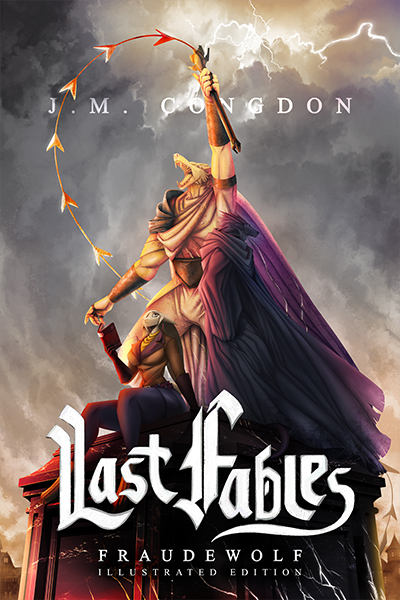 Last Fables: Fraudewolf by J.M. Congdon