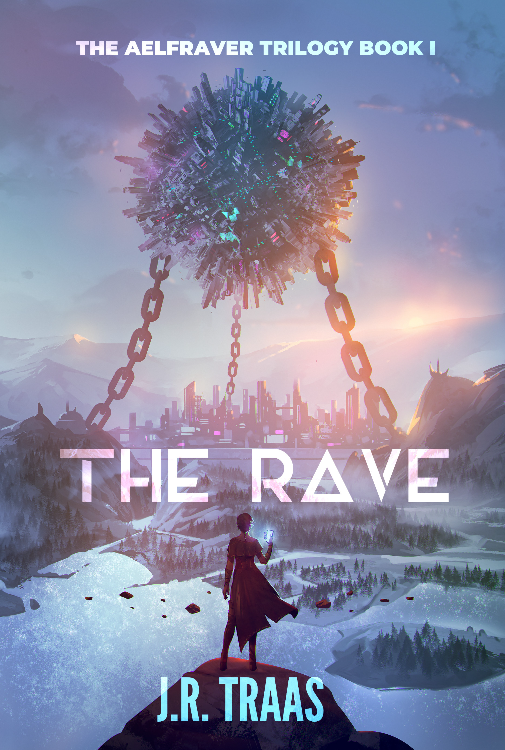 New book: The Rave (The Aelfraver Trilogy Book 1)
