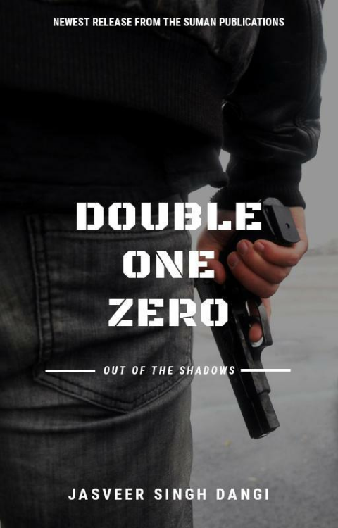 Double One Zero (110) - Out of the Shadows by Jasveer Singh Dangi