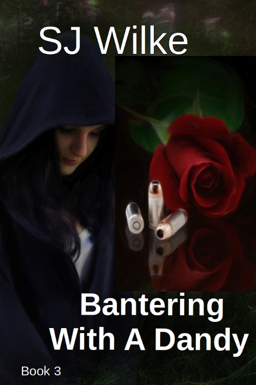 Bantering With A Dandy Book 3 by Sara Wilke